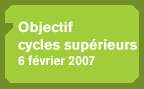 Objectif cycles sup�rieurs